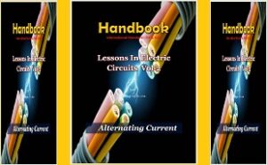 Read more about the article Handbook of Lessons In Electric Circuits Volume II- AC