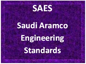 Read more about the article SAES – Saudi Aramco Engineering Standards 2021