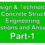 Design & Technology of Concrete Structures Civil Engineering Questions and Answers Part-1