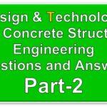 Design & Technology of Concrete Structures Civil Engineering Questions and Answers Part-2