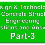 Design & Technology of Concrete Structures Civil Engineering Questions and Answers Part-3