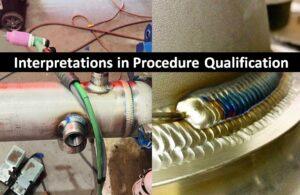 Read more about the article [PQR] Interpretations in Procedure Qualification Record