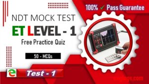 Read more about the article ET Level 1 :: Eddy Current Testing MCQ’s Part-1 | Quiz Practice for ASNT/NDT Exam Questions