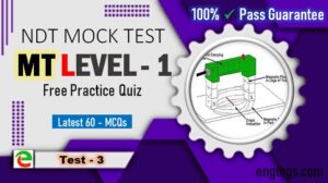 Read more about the article MT Level 1 :: ASNT/NDT Mock Test Practice Quiz | MCQ’s Part-3
